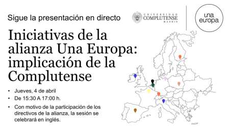 Retransmisión en directo, el 4 de abril, de la presentación del trabajo de la UCM en la alianza Una Europa